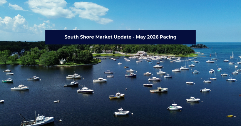 South Shore Market Update — May 2026 | Why the Pace Slowed in Hingham, Hanover & Scituate